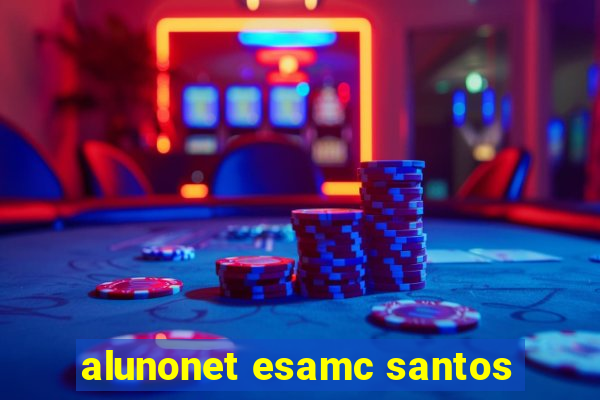 alunonet esamc santos